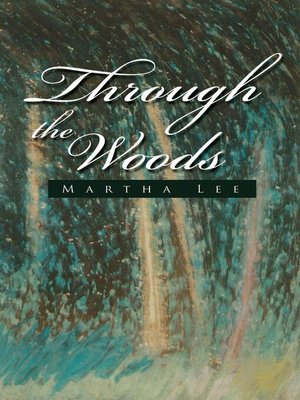 cover image of Through the Woods